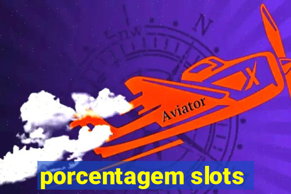 porcentagem slots